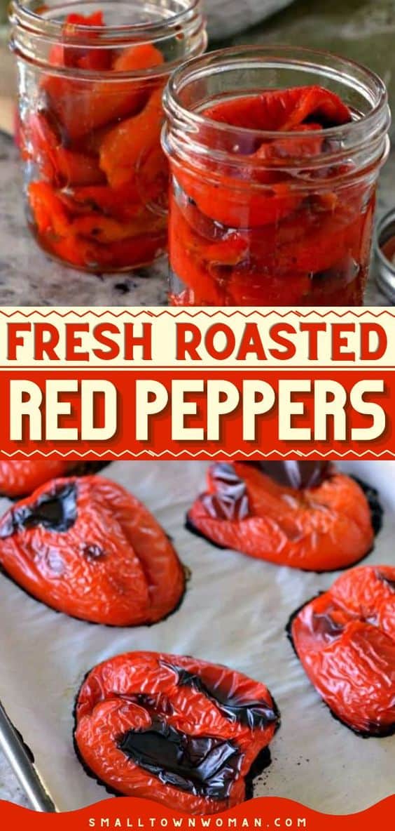 How to Make Homemade Roasted Red Peppers | Small Town Woman