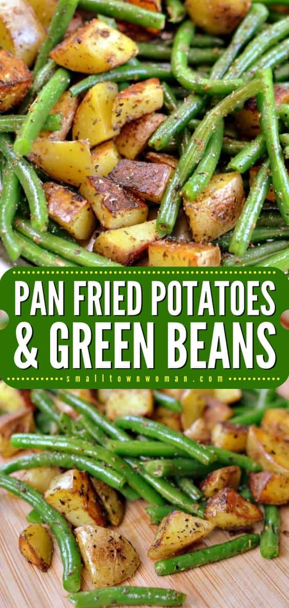 Pan Fried Potatoes and Green Beans - Small Town Woman