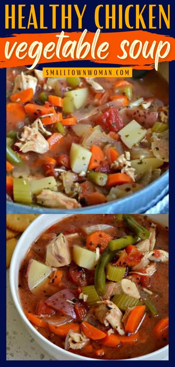 Chicken Vegetable Soup - Small Town Woman