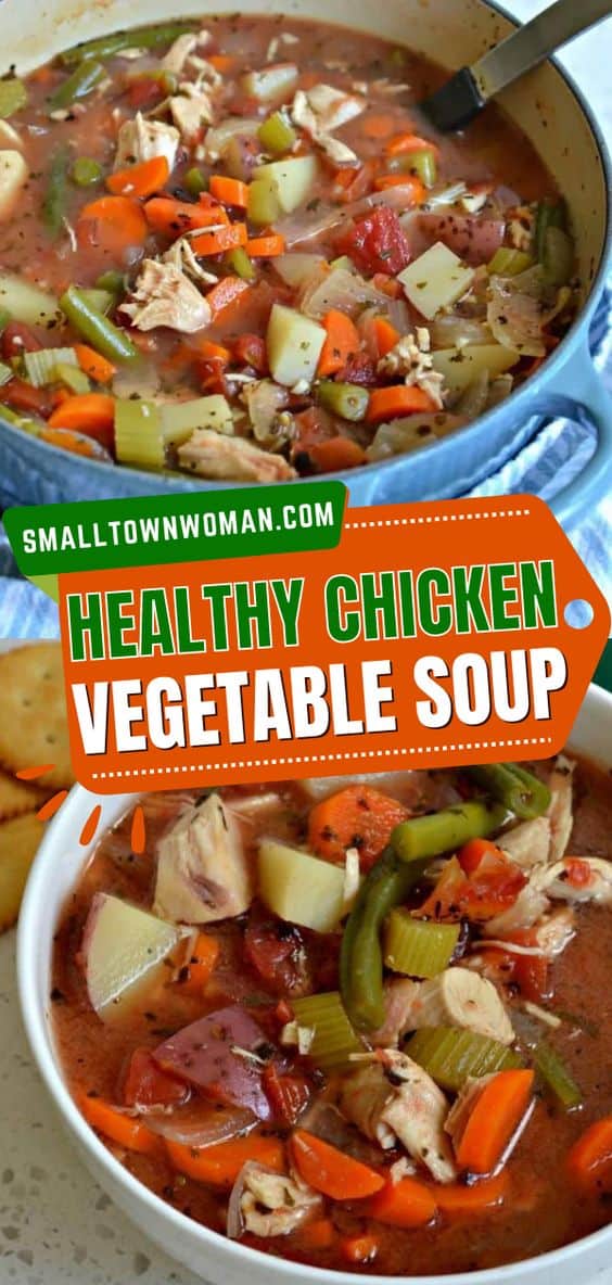 Chicken Vegetable Soup - Small Town Woman