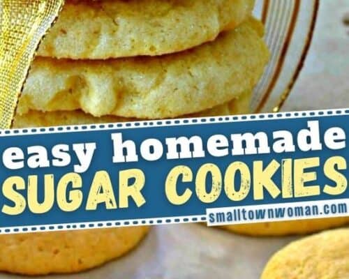 Easy Homemade Sugar Cookies | Small Town Woman