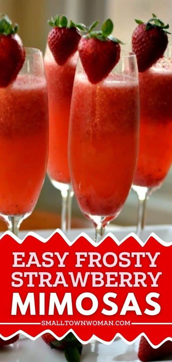 Easy Frosty Strawberry Mimosas - Small Town Woman