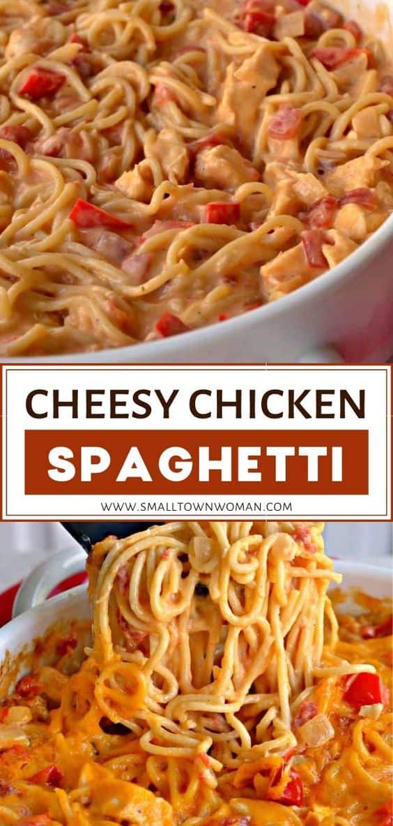 Cheesy Chicken Spaghetti | Small Town Woman