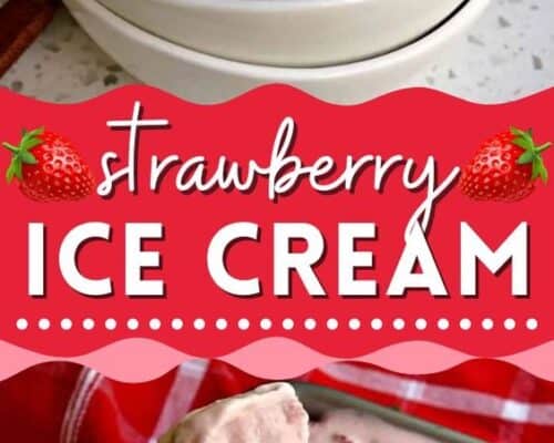 Homemade Strawberry Ice Cream | Small Town Woman