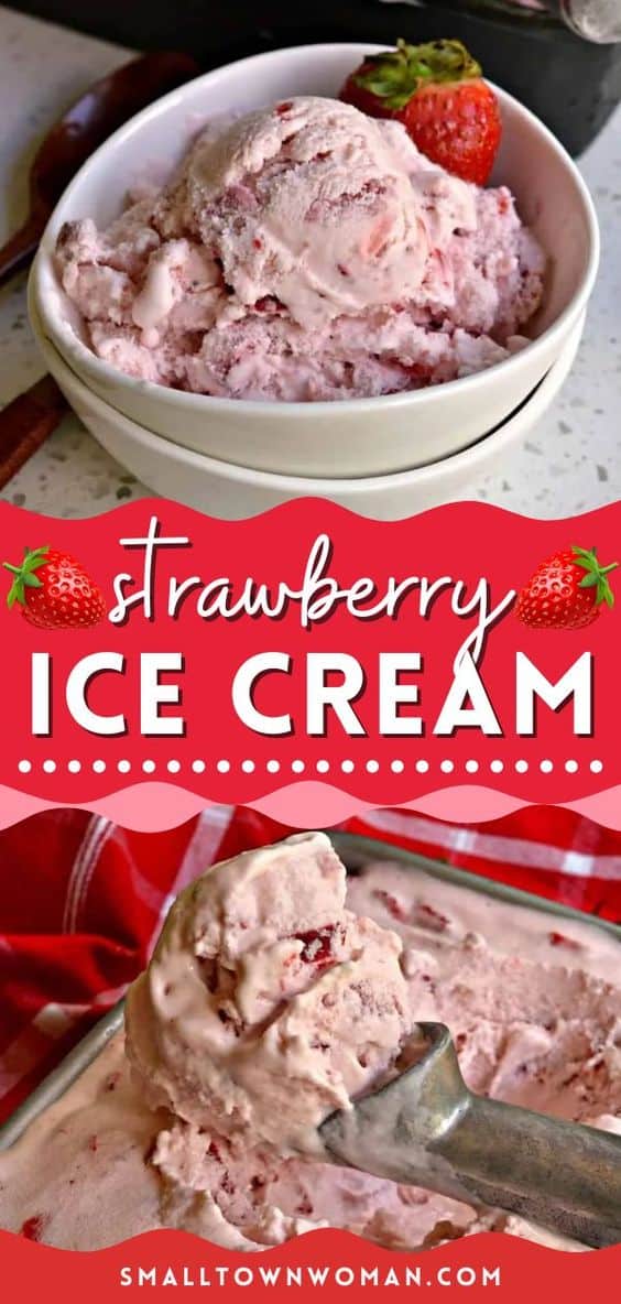 Homemade Strawberry Ice Cream | Small Town Woman