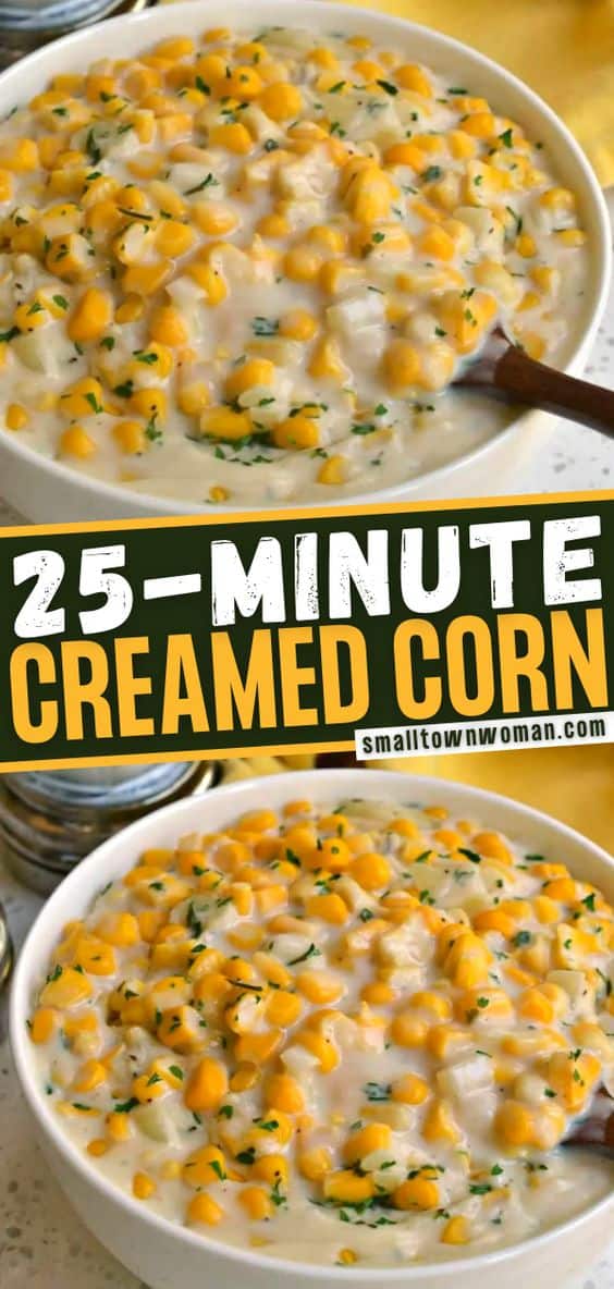 How to Make Easy Creamed Corn | Small Town Woman