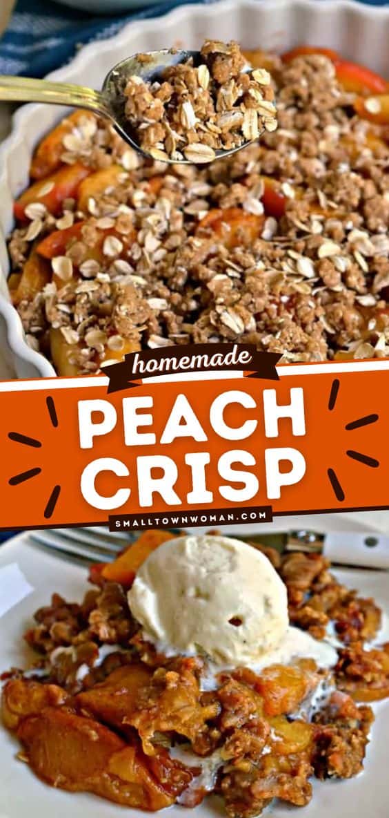 Easy Peach Crisp Recipe | Small Town Woman