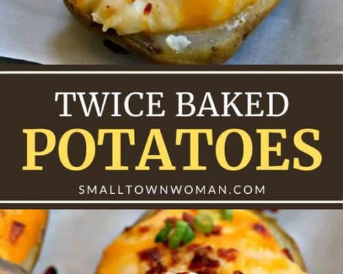 How to Make Twice Baked Potatoes | Small Town Woman