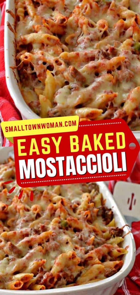 Baked Mostaccioli Recipe | Small Town Woman