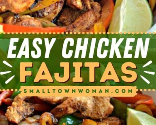 Chicken Fajitas Recipe | Small Town Woman