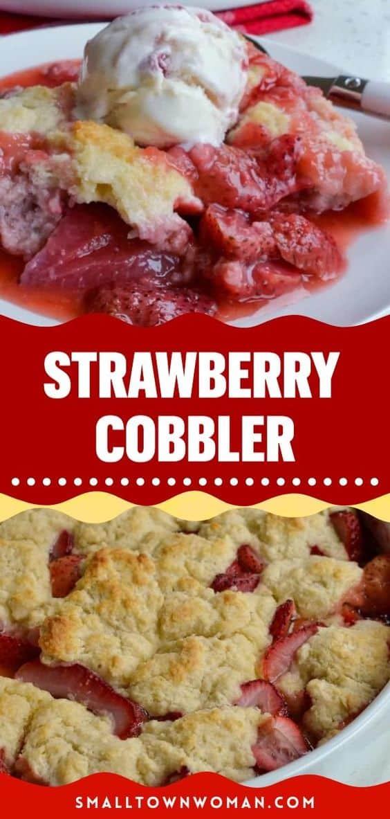 Strawberry Cobbler Recipe | Small Town Woman