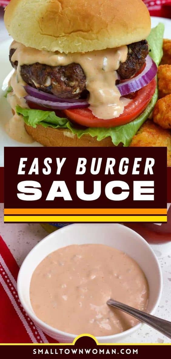 Burger Sauce (So Quick and Easy) | Small Town Woman