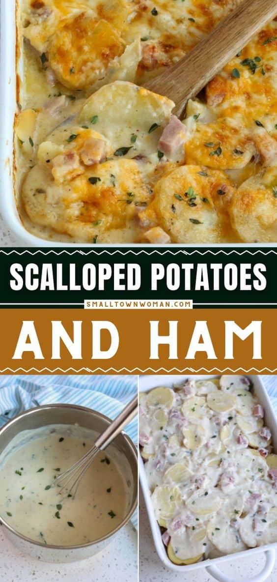 Scalloped Potatoes And Ham Small Town Woman 8396