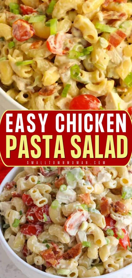 Chicken Pasta Salad - Small Town Woman