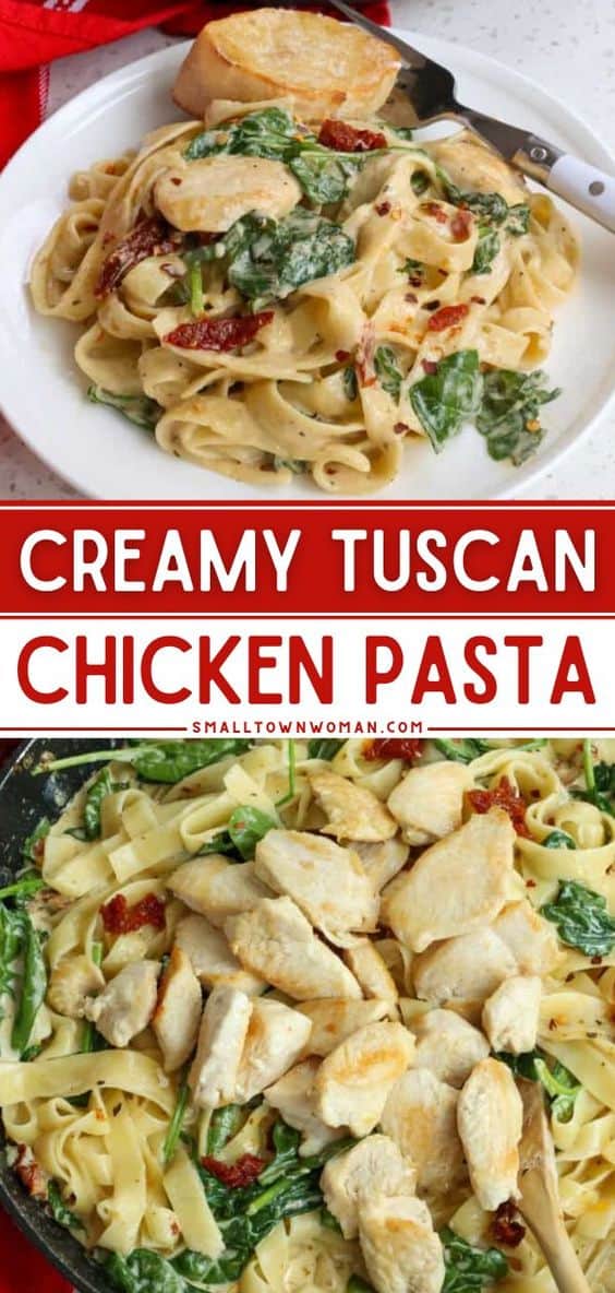 Tuscan Chicken Pasta - Small Town Woman