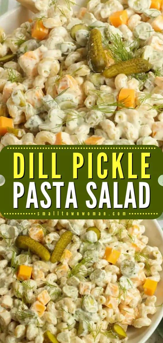 Dill Pickle Pasta Salad - Small Town Woman