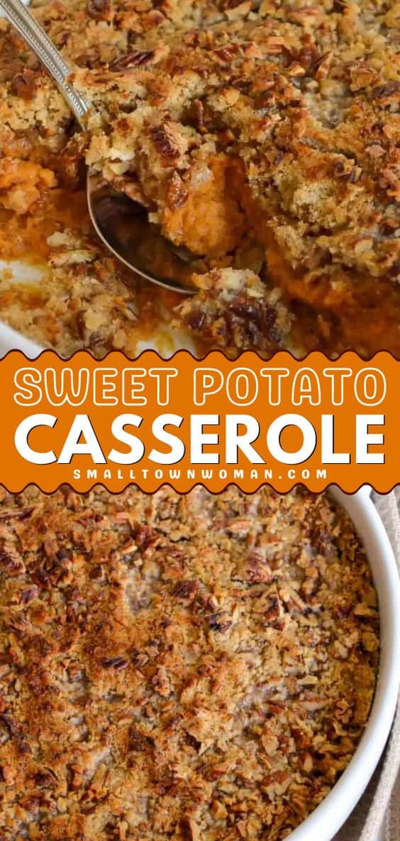 Sweet Potato Casserole Recipe | Small Town Woman