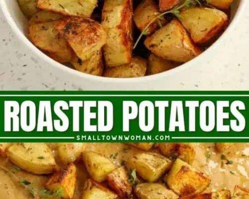 Oven Roasted Potatoes Recipe | Small Town Woman