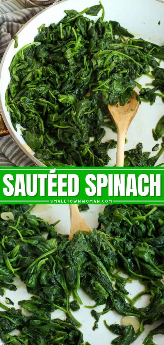 Easy Sautéed Spinach Recipe | Small Town Woman