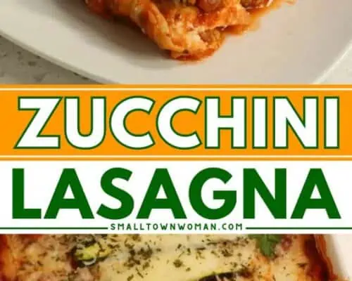 https://www.smalltownwoman.com/wp-content/uploads/2023/07/Zucchini-Lasagna-Pinterest-500x400.webp