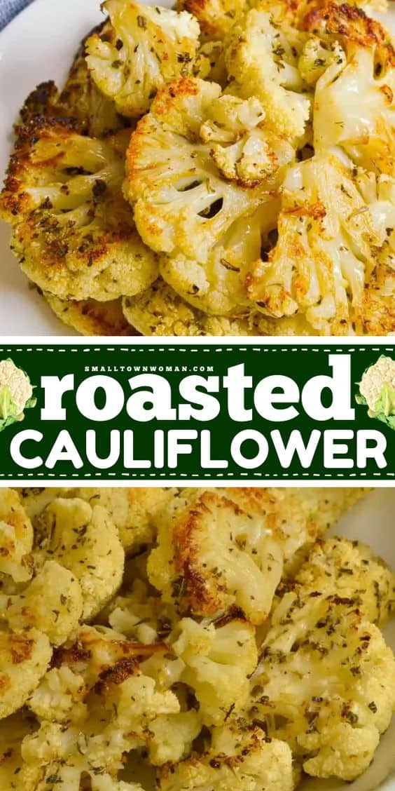 Easy Roasted Cauliflower Recipe | Small Town Woman