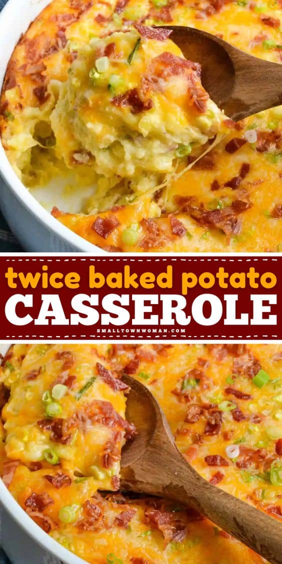 Twice Baked Potato Casserole - Small Town Woman